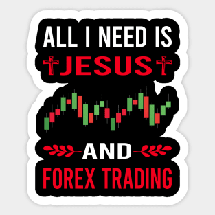 I Need Jesus And Forex Trading Trade Trader Sticker